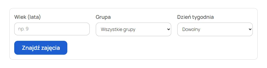 Wyszukiwarka zajęć: wiek dziecka, grupa i dzień tygodnia, jasny motyw